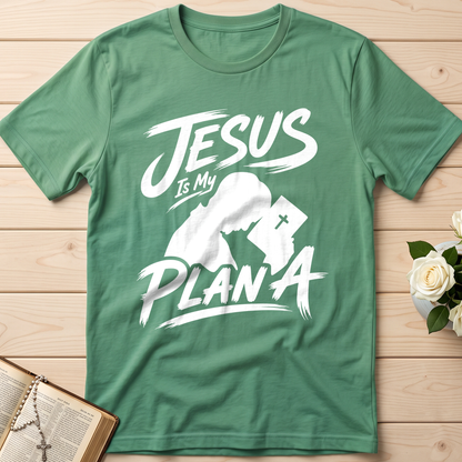 Jesus Is My Plan A 01