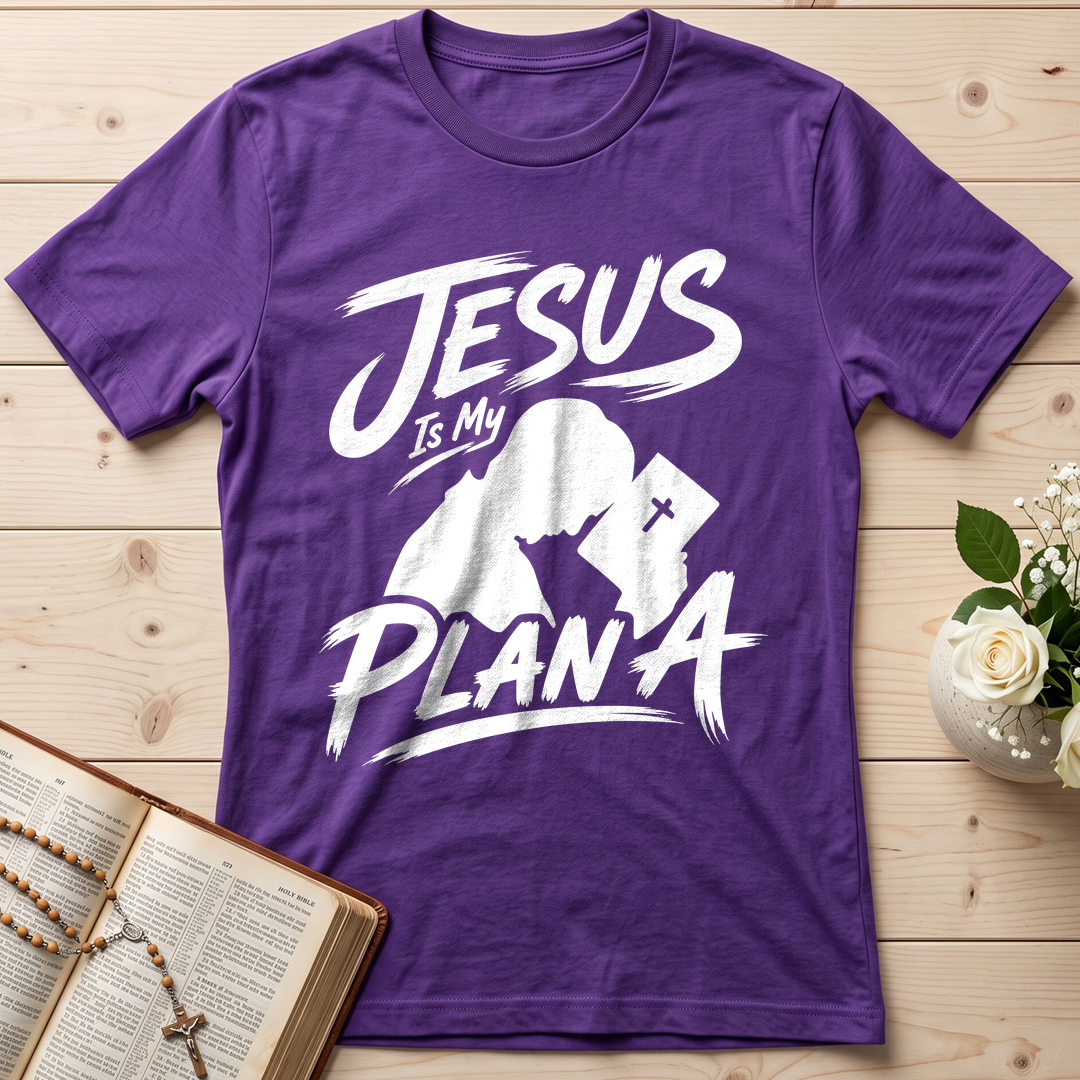 Jesus Is My Plan A 01