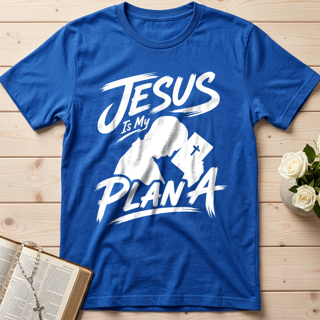Jesus Is My Plan A 01
