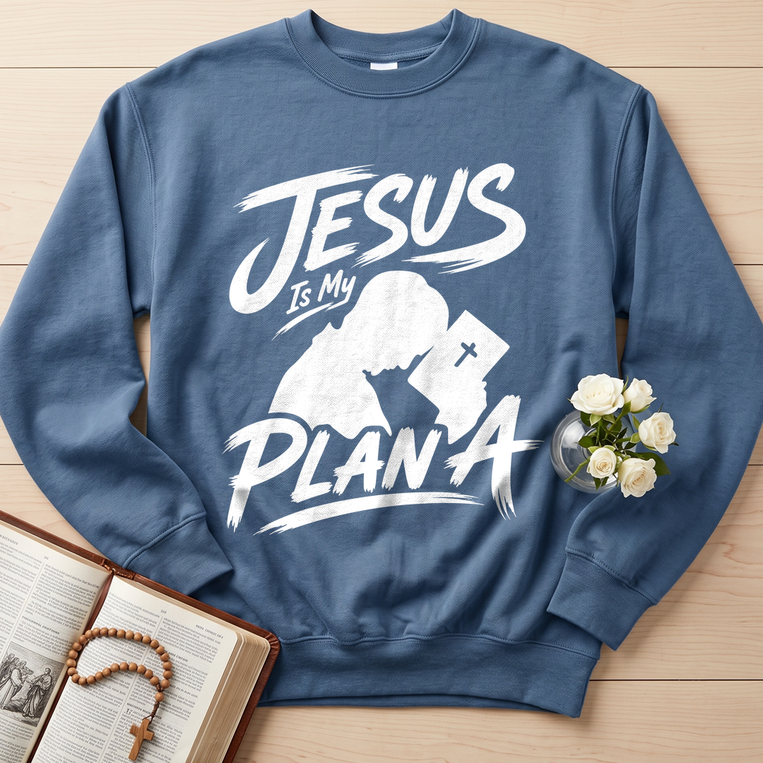 Jesus Is My Plan A 01