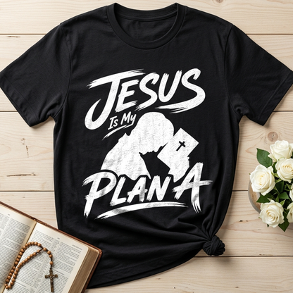 Jesus Is My Plan A 01