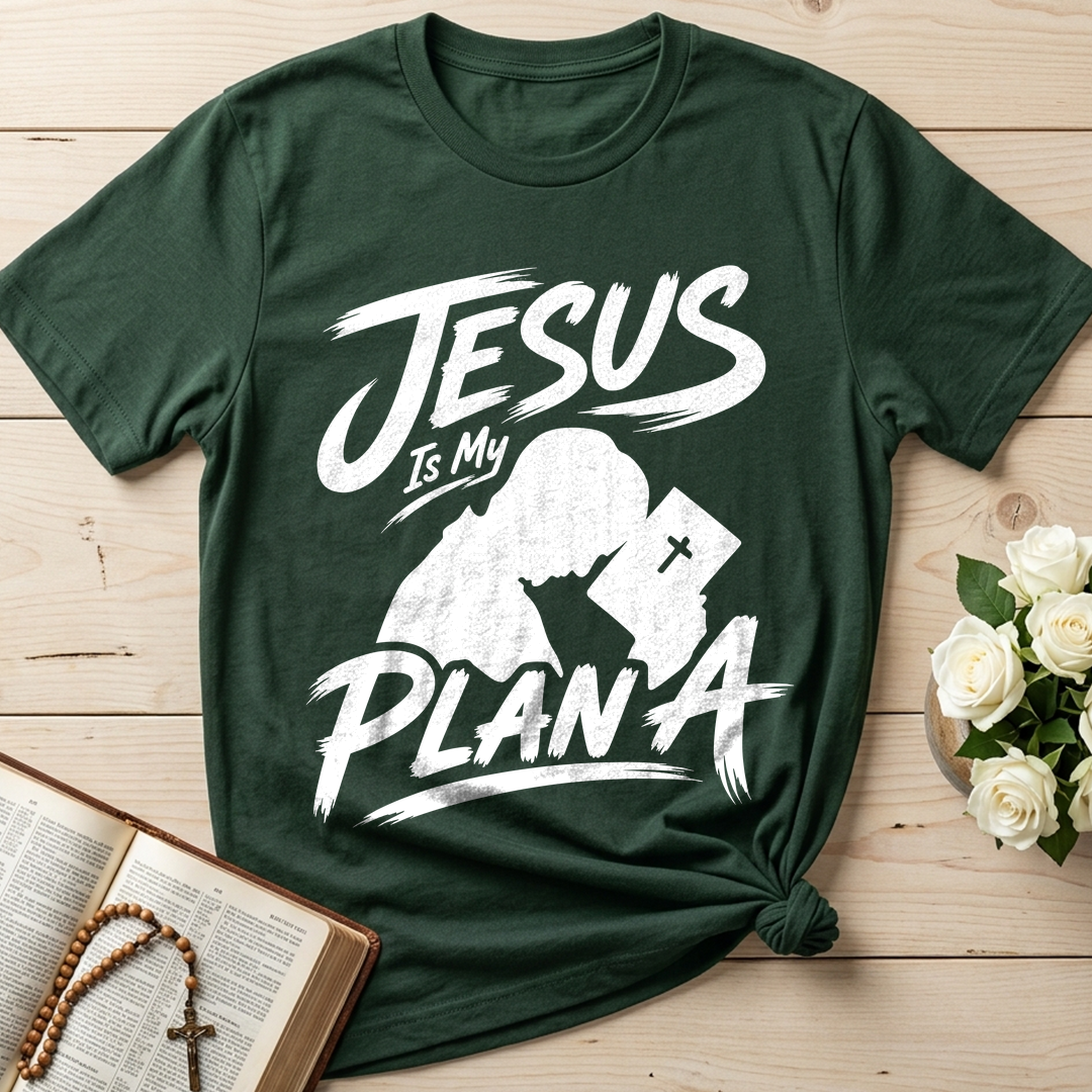 Jesus Is My Plan A 01