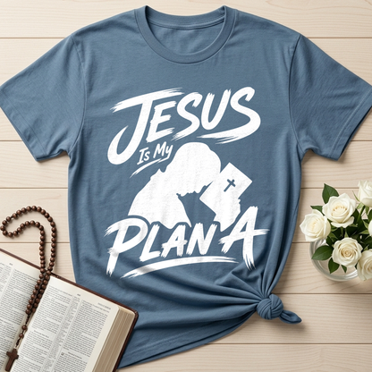 Jesus Is My Plan A 01