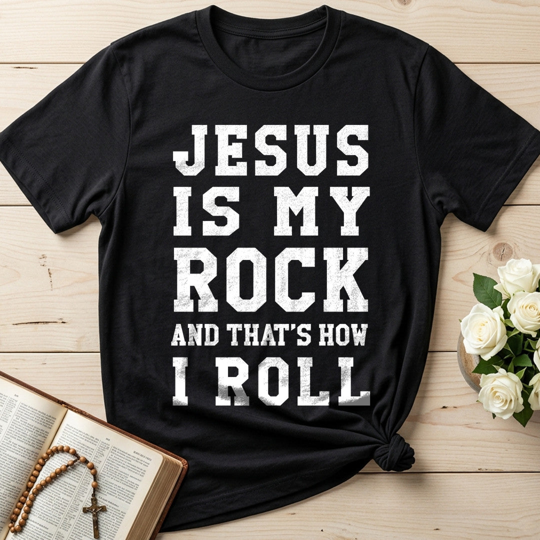 Jesus Is My Rock And That's How I Roll 01