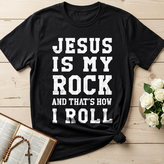 Jesus Is My Rock And That's How I Roll 01