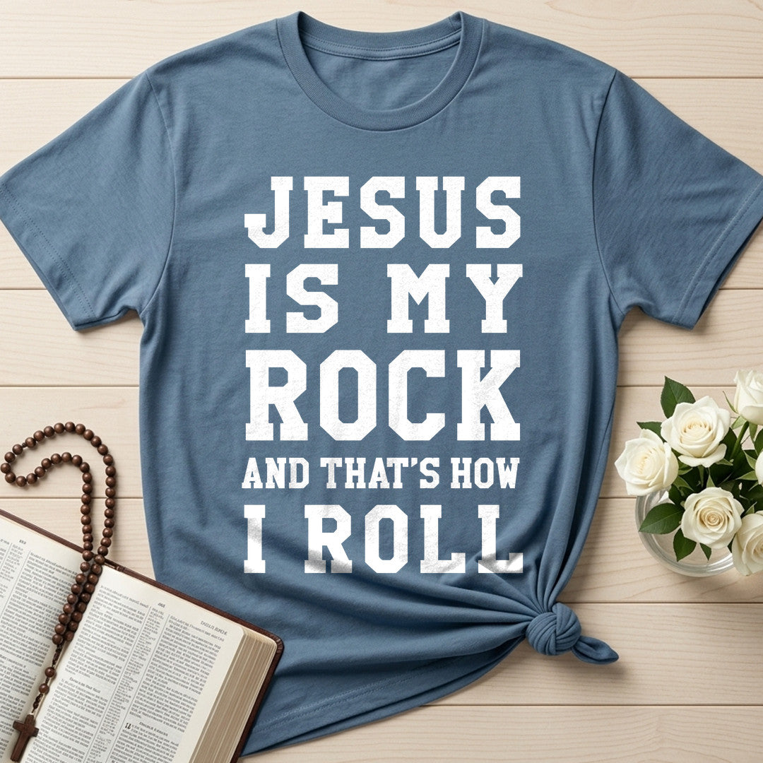 Jesus Is My Rock And That's How I Roll 01