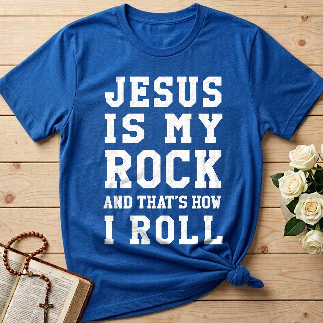 Jesus Is My Rock And That's How I Roll 01