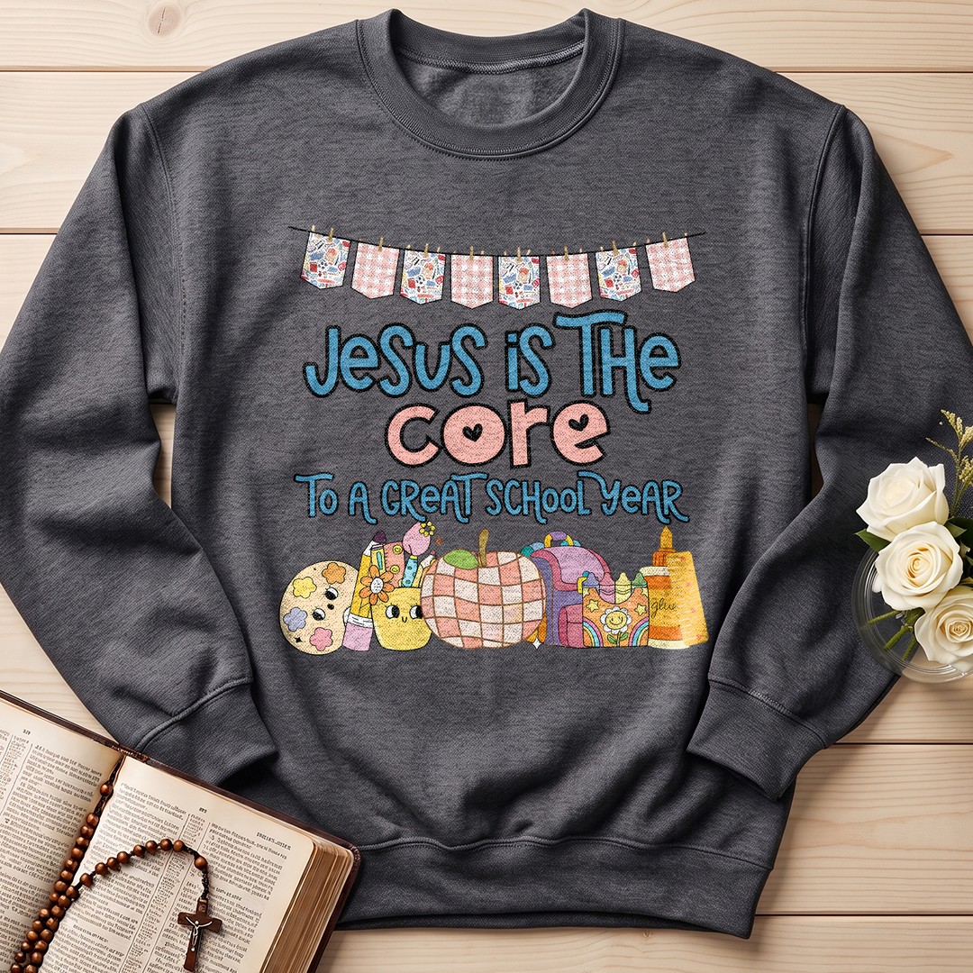 Jesus Is The Core To A Great School Year 01