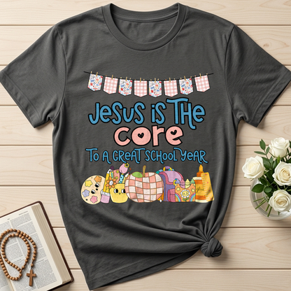 Jesus Is The Core To A Great School Year 01