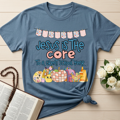 Jesus Is The Core To A Great School Year 01
