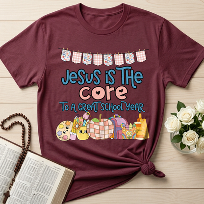 Jesus Is The Core To A Great School Year 01