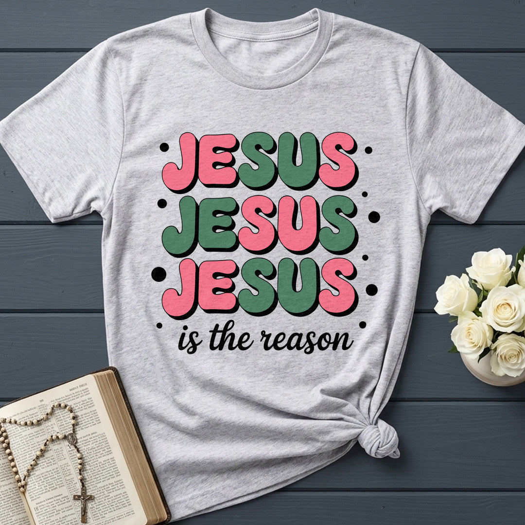 Jesus Is The Reason 09