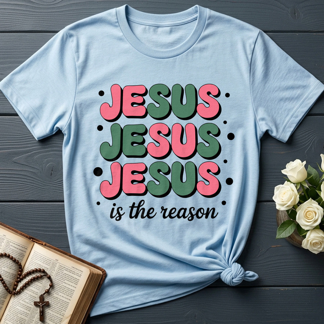 Jesus Is The Reason 09