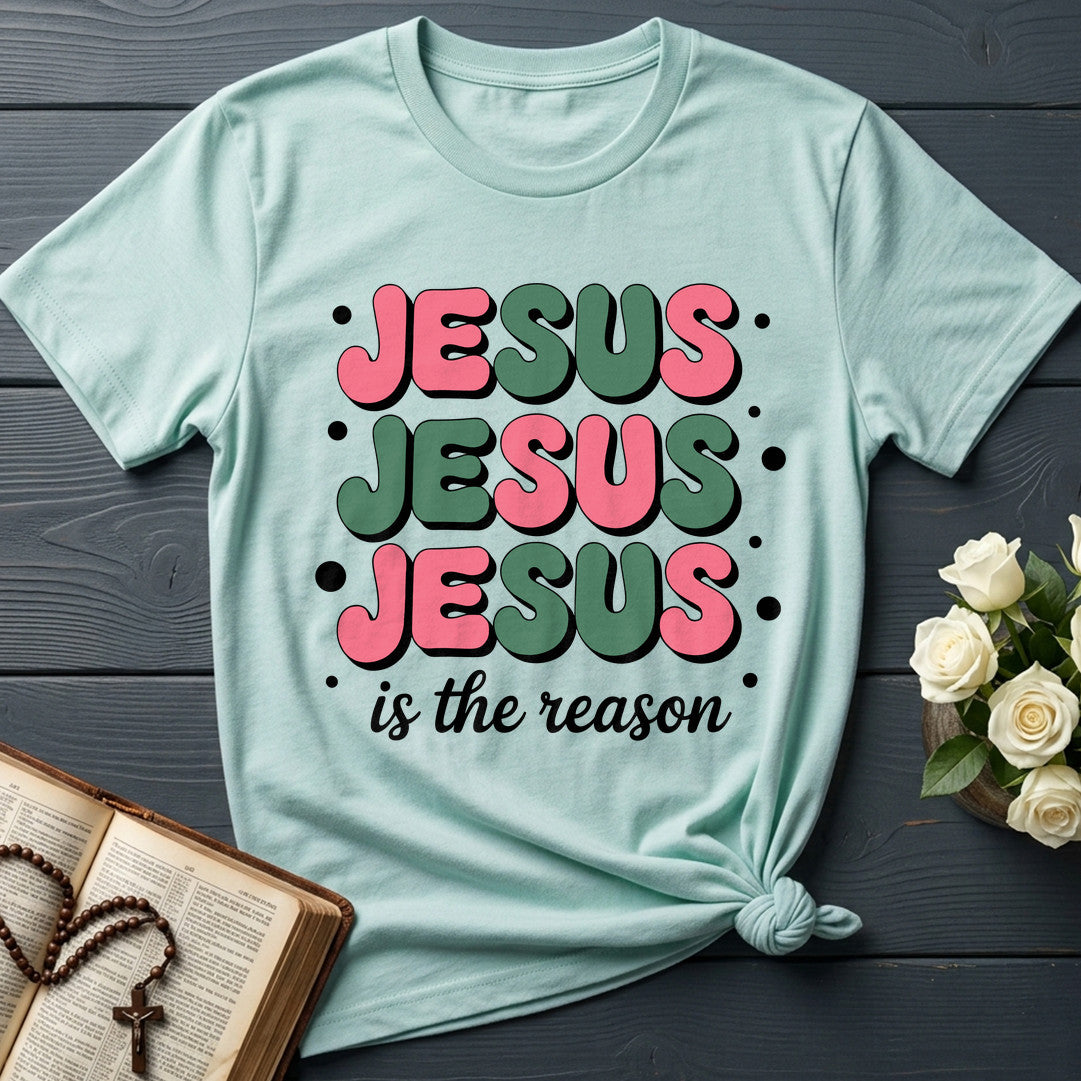 Jesus Is The Reason 09