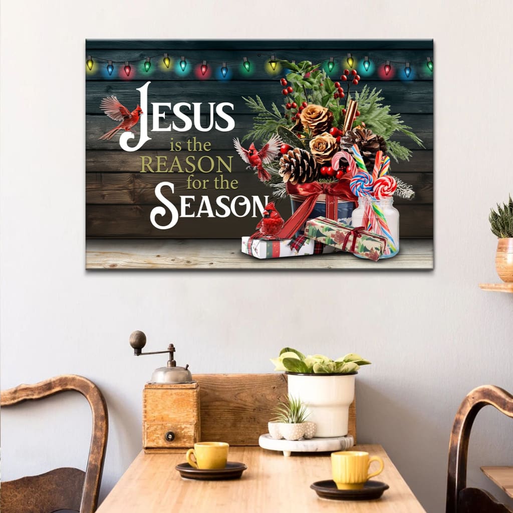 Jesus Is The Reason For The Season Christmas Wall Art Canvas