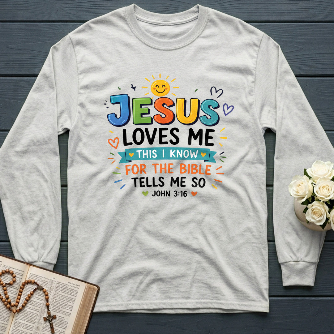 Jesus Loves Me This I Know For The Bible Tells Me So John 3.16 01