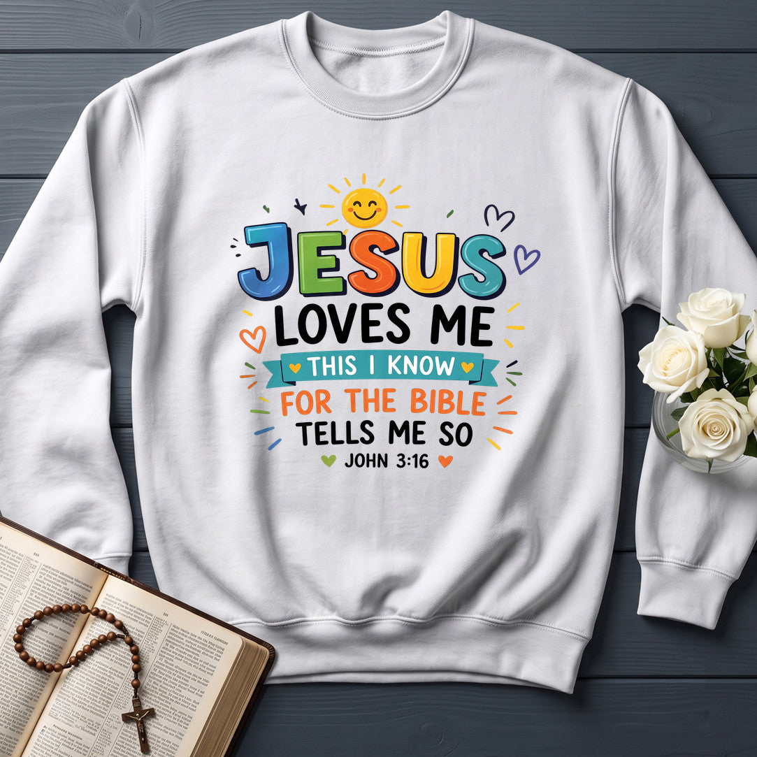 Jesus Loves Me This I Know For The Bible Tells Me So John 3.16 01
