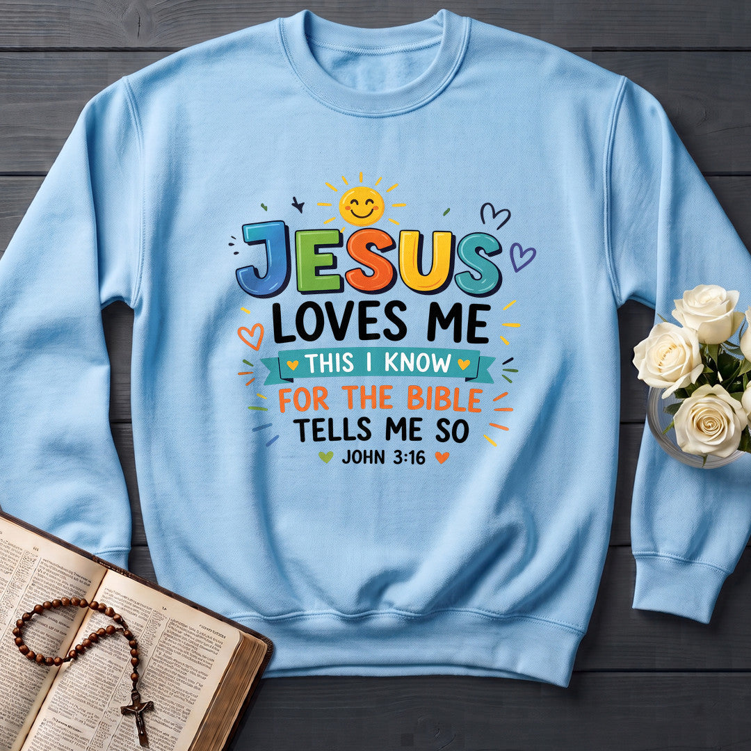 Jesus Loves Me This I Know For The Bible Tells Me So John 3.16 01