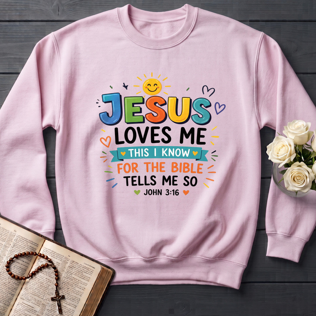 Jesus Loves Me This I Know For The Bible Tells Me So John 3.16 01
