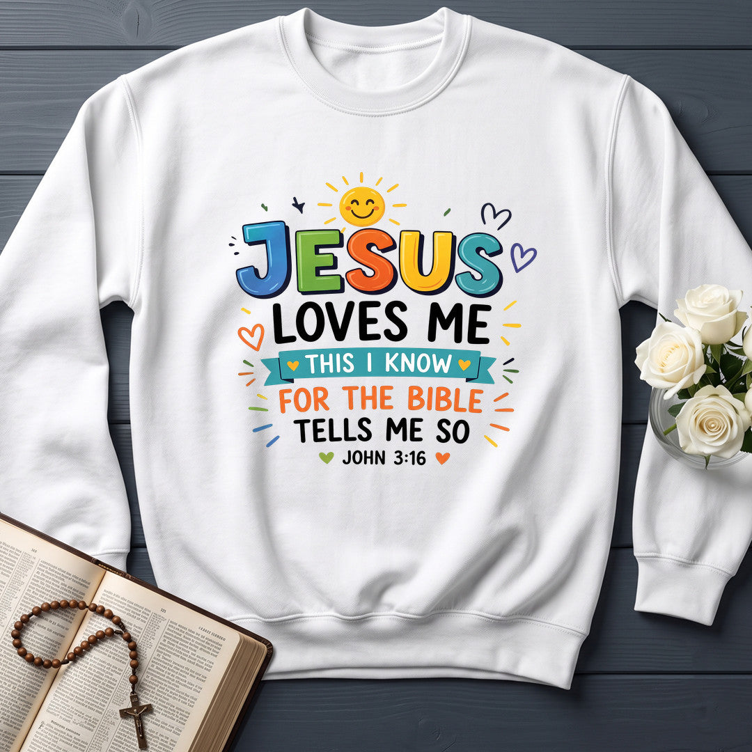 Jesus Loves Me This I Know For The Bible Tells Me So John 3.16 01