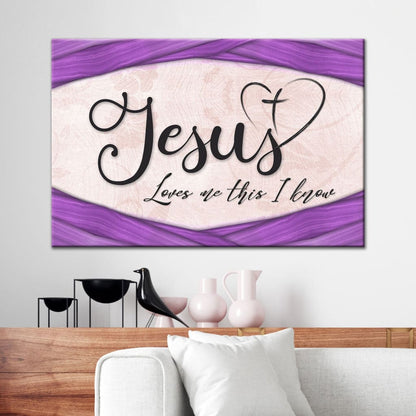 Jesus Loves Me This I Know - Christian Wall Art Canvas