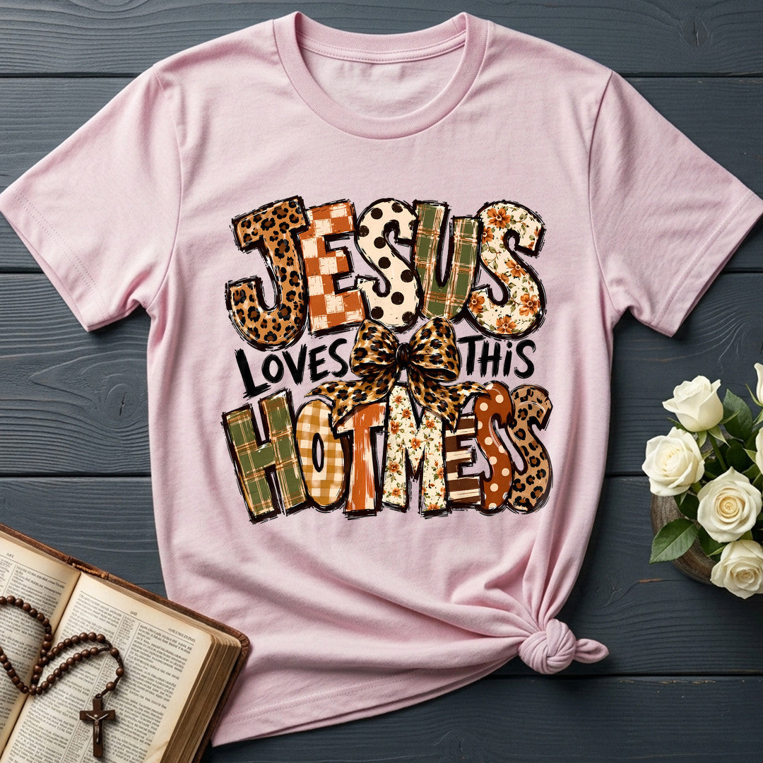 Jesus Loves This Hot Mess 01