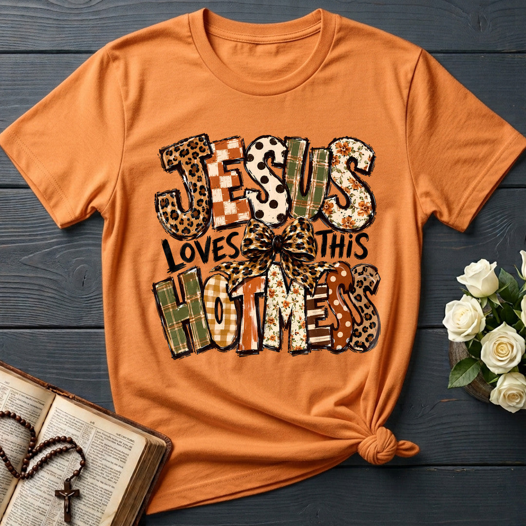 Jesus Loves This Hot Mess 01