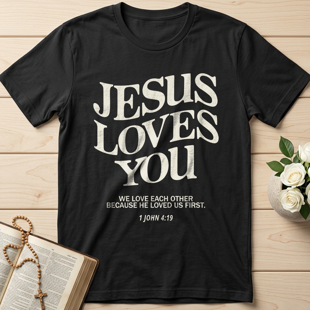Jesus Loves You 1 John 4.39 01