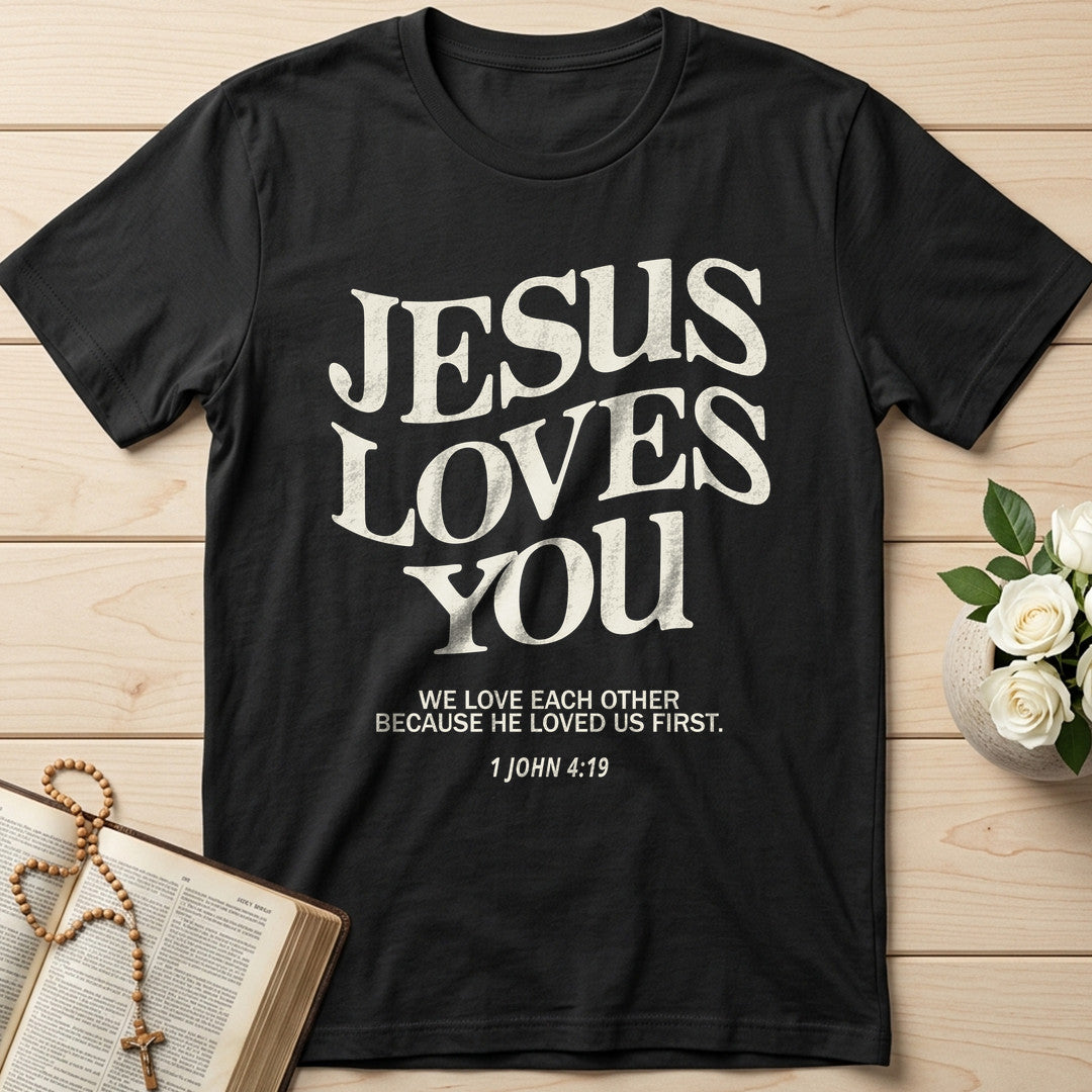 Jesus Loves You 1 John 4.39 01