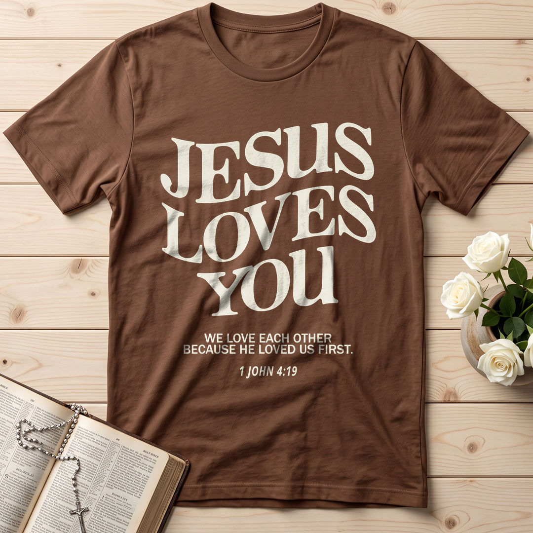 Jesus Loves You 1 John 4.39 01