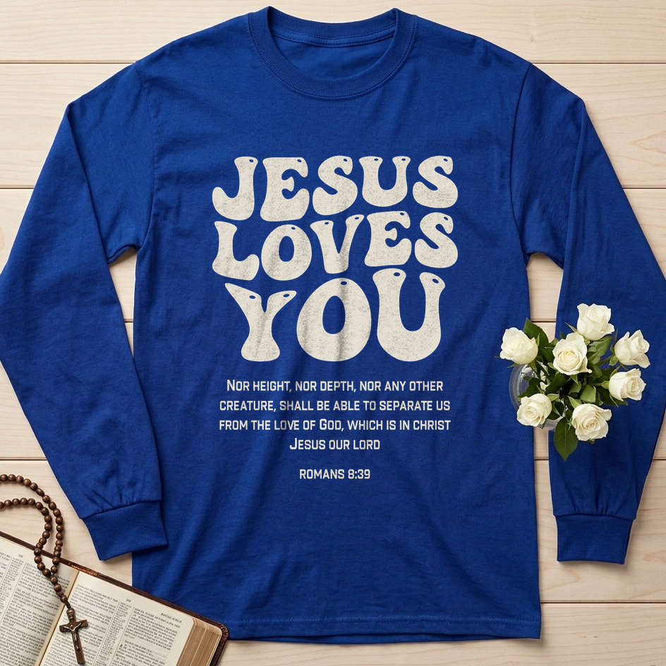Jesus Loves You Romans 8.39 01