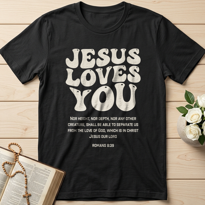 Jesus Loves You Romans 8.39 01