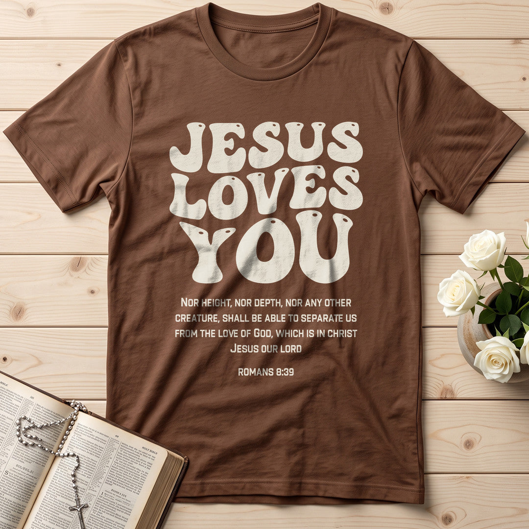 Jesus Loves You Romans 8.39 01