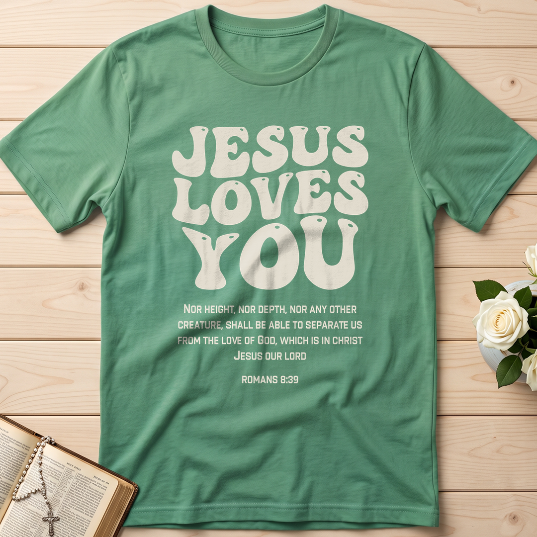 Jesus Loves You Romans 8.39 01