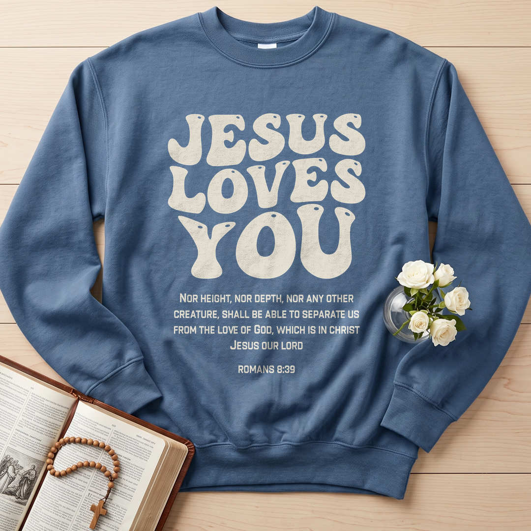 Jesus Loves You Romans 8.39 01
