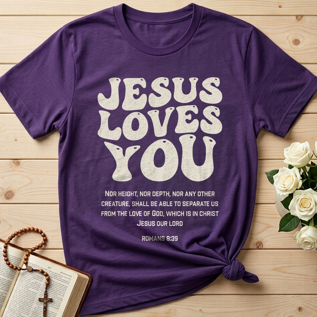 Jesus Loves You Romans 8.39 01