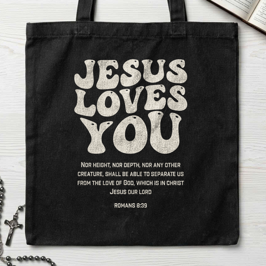 Jesus Loves You Romans 8.39 01