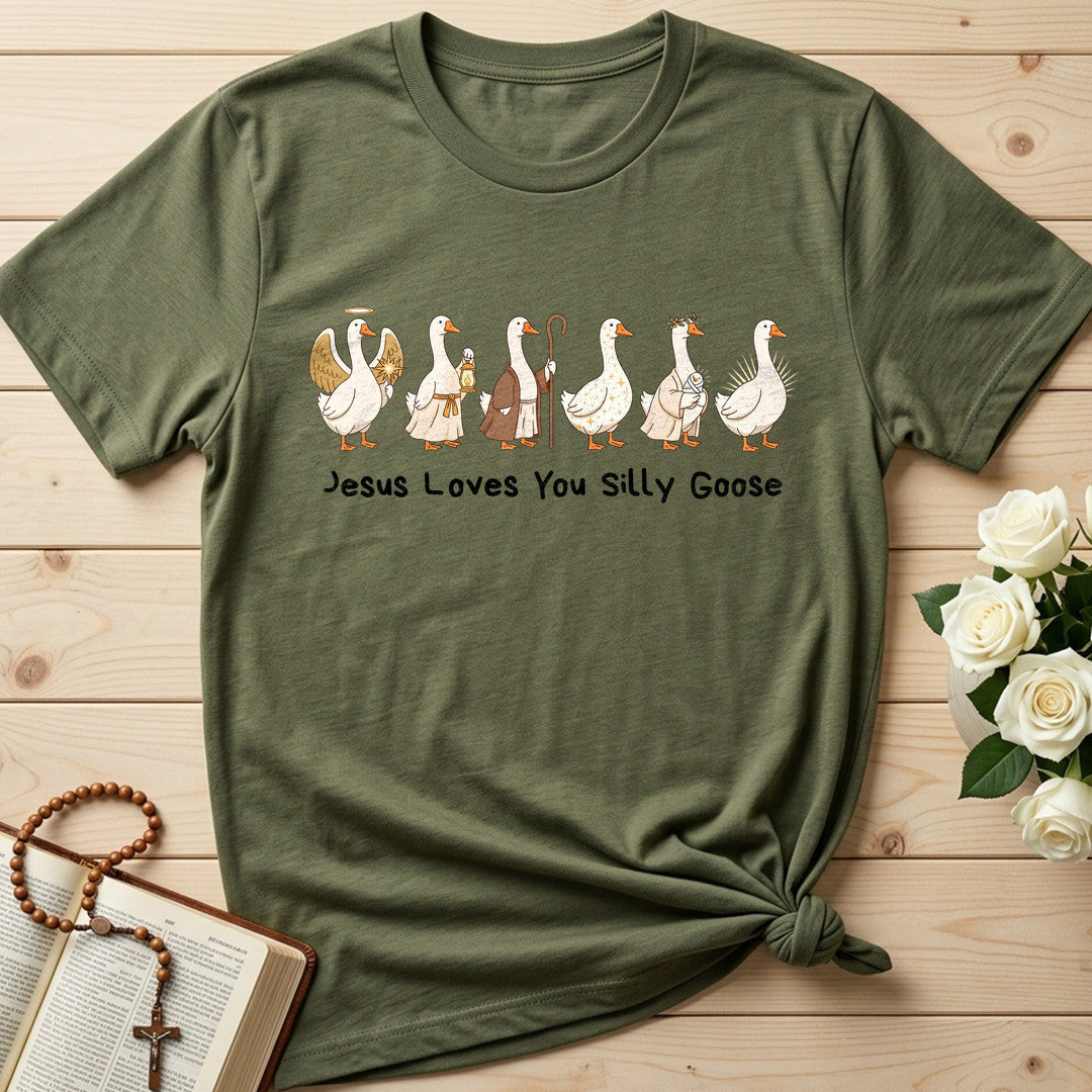 Jesus Loves You Silly Goose 02