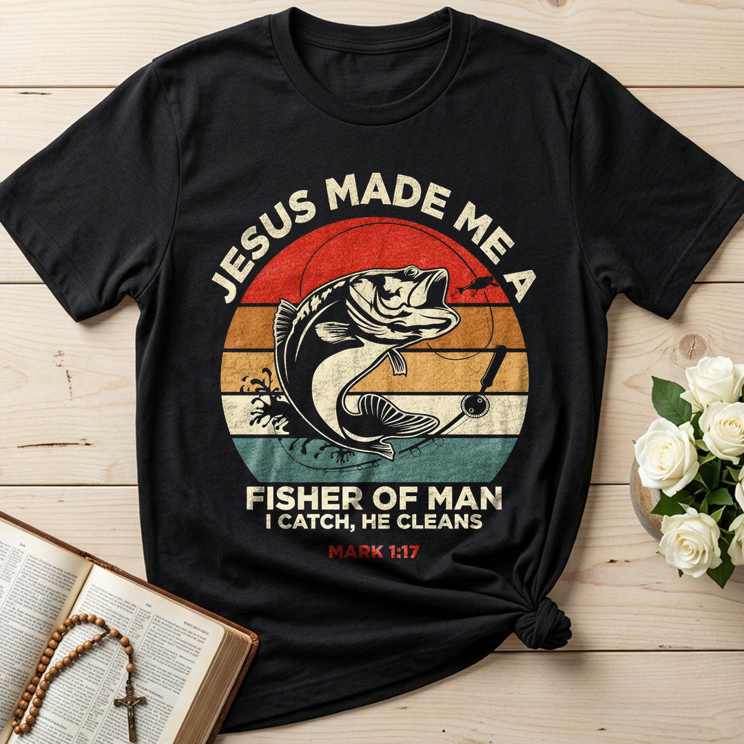Jesus Made Me A Fisher Of Man I Catch He Cleans Mark 1.17 01