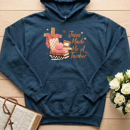 Jesus Made Me A Teacher 01