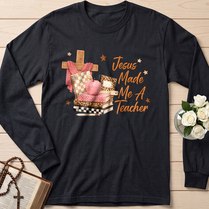 Jesus Made Me A Teacher 01