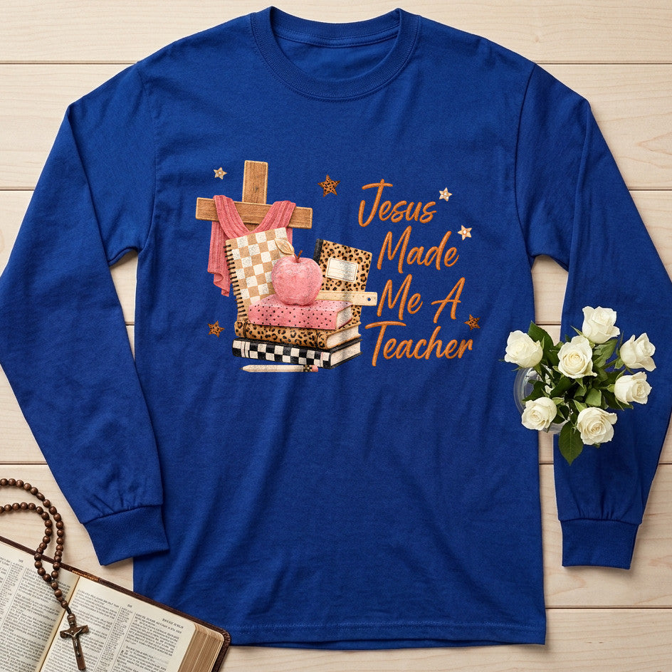 Jesus Made Me A Teacher 01