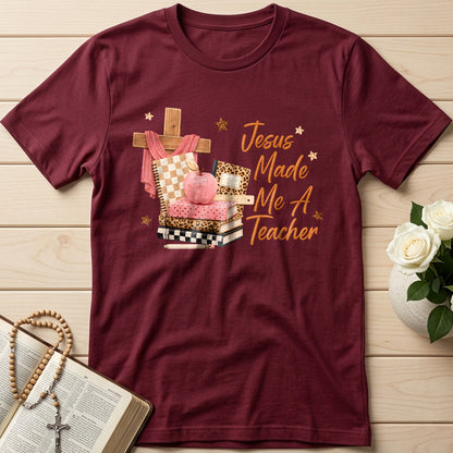 Jesus Made Me A Teacher 01