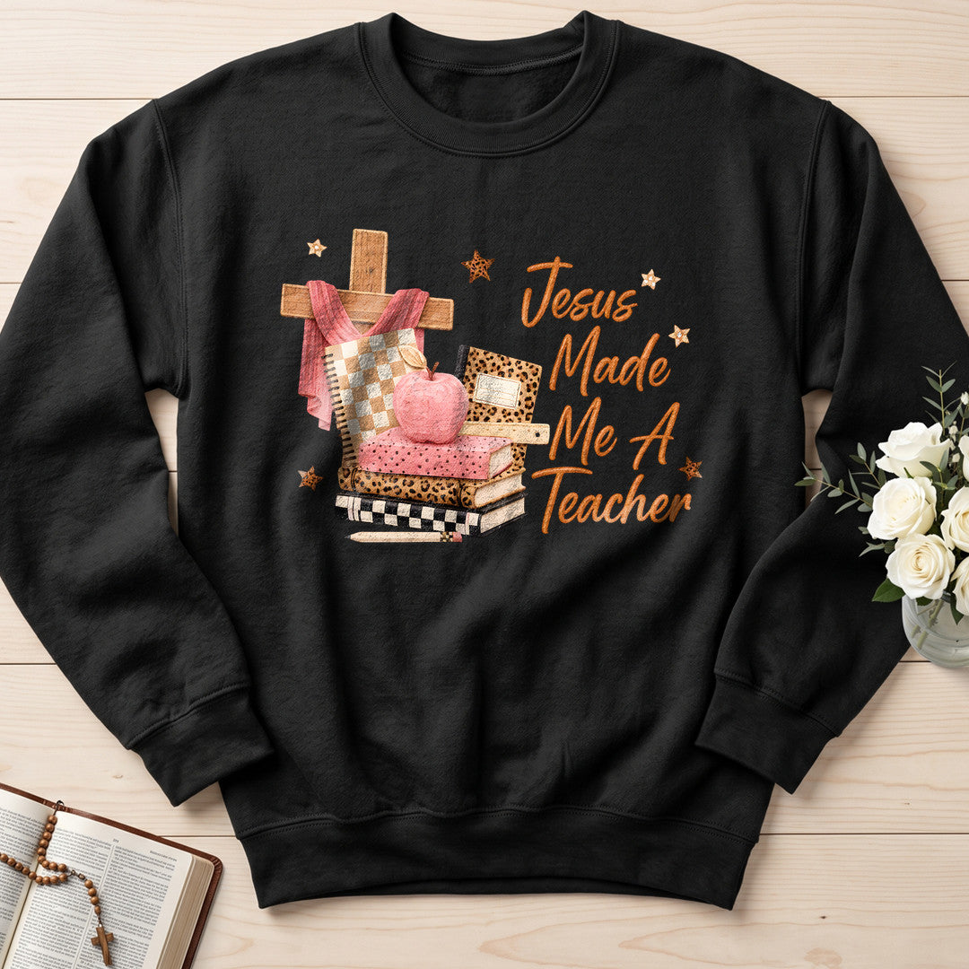 Jesus Made Me A Teacher 01