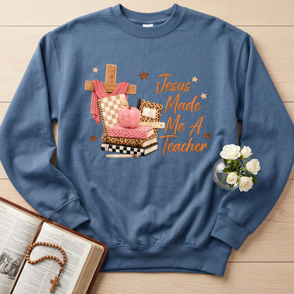 Jesus Made Me A Teacher 01