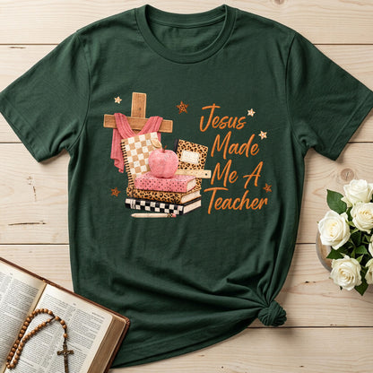 Jesus Made Me A Teacher 01