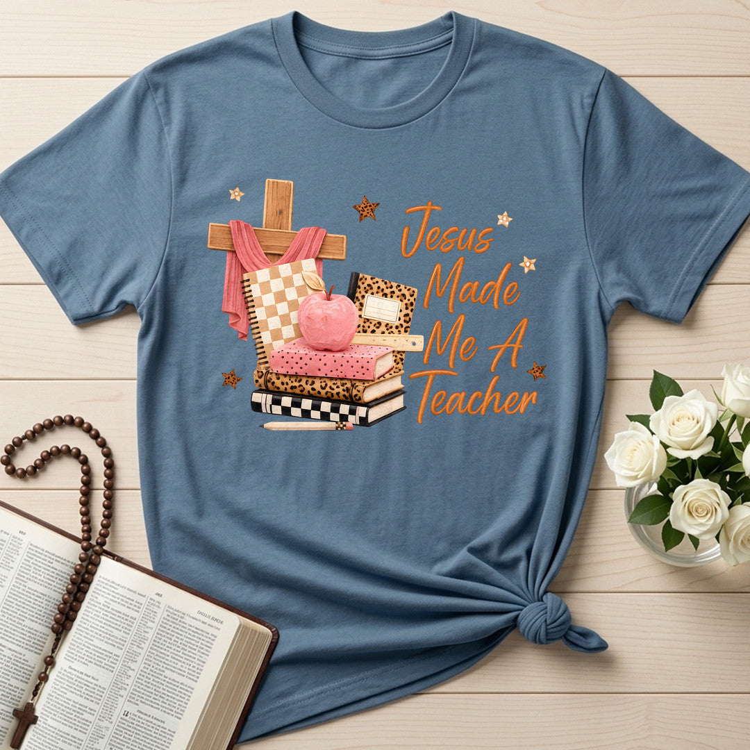 Jesus Made Me A Teacher 01