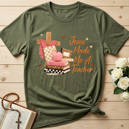Jesus Made Me A Teacher 01
