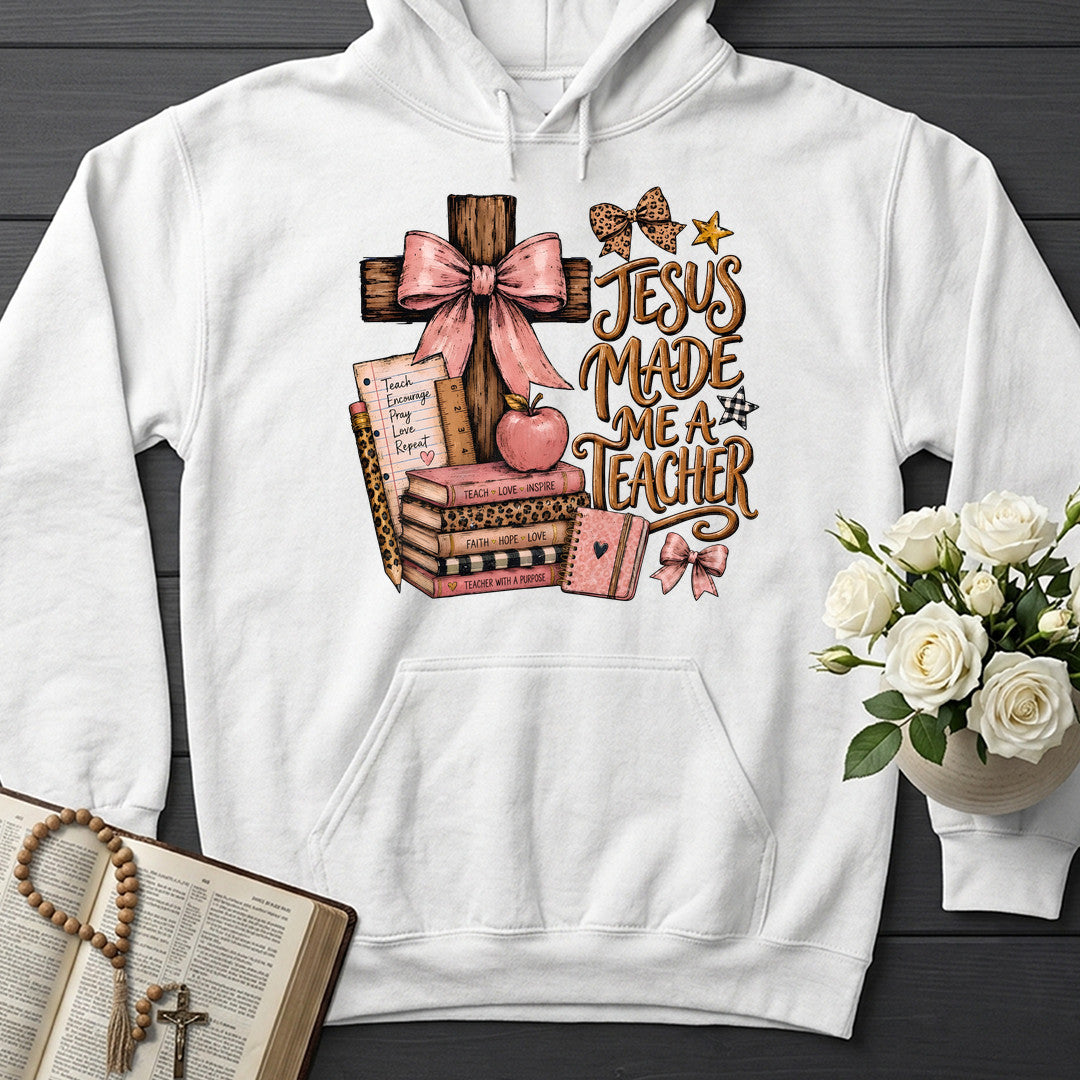 Jesus Made Me A Teacher 02