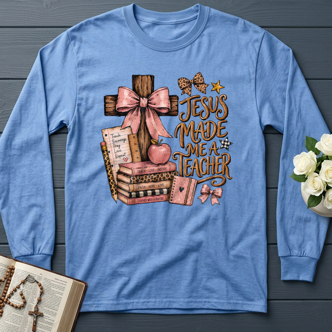 Jesus Made Me A Teacher 02